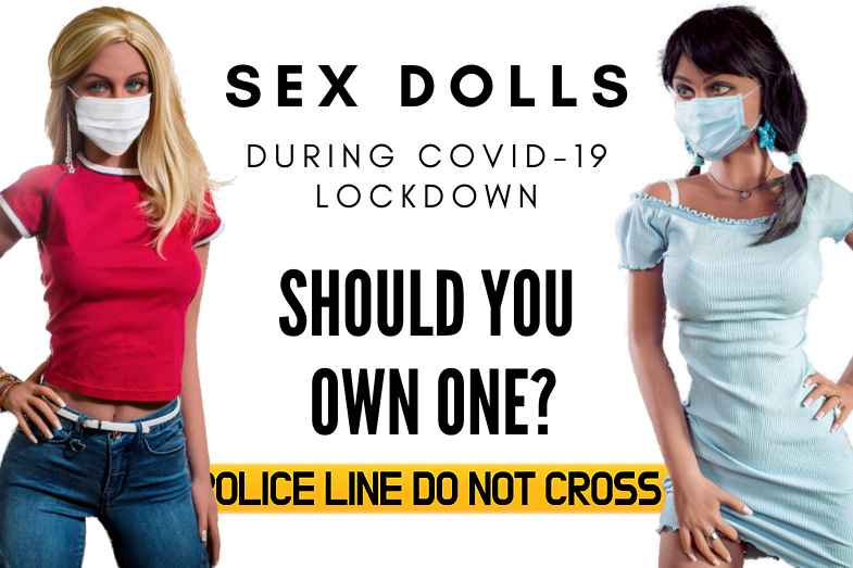 sex dolls during lock-down covid-19 dollsafari.com
